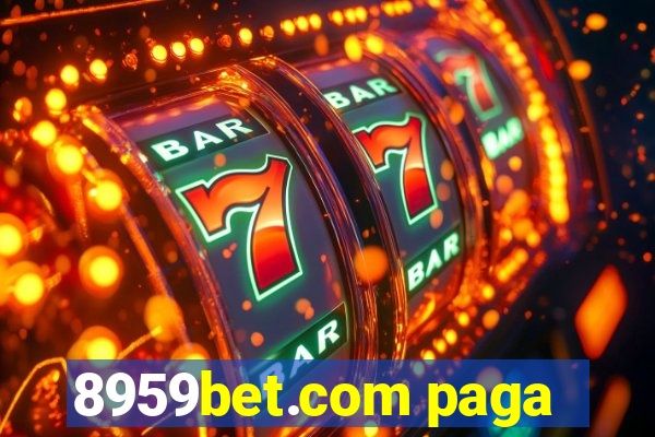 8959bet.com paga